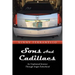 Sons and Cadillacs: An Unplanned Journey Through Single Fatherhood