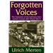 Forgotten Voices: The Expulsion of the German from Eastern Europe After World War II