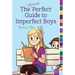 The (Almost) Perfect Guide to Imperfect Boys