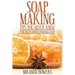 Soap Making Tips You Never Knew: The Truth about Making Soap