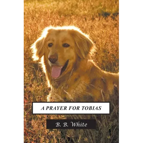 A Prayer for Tobias