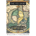 The Ice-Shirt: Volume One of Seven Dreams: A Book of North American Landscapes