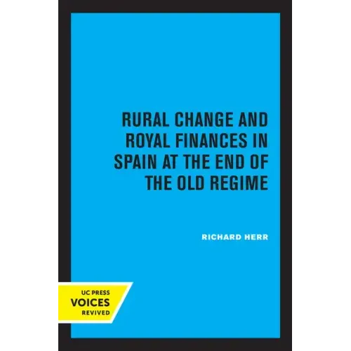 Rural Change and Royal Finances in Spain at the End of the Old Regime