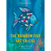 The Rainbow Fish/Arc-En-Ciel