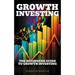 Growth Investing: The Beginners Guide To Growth Investing