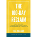 The 100-Day Reclaim: Daily Readings to Make Health and Fitness as Empowering as It Should Be