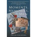 Moments, Memories, and Men: An Immigrant's Trigenerational Historical Reminiscences of Pre-Castro Cuba, Fleeing to America and Serving Its Militar