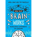How Your Brain Works: Neuroscience Experiments for Everyone