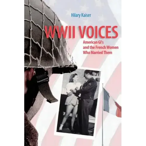 WWII Voices: American GI's and the French Women Who Married Them