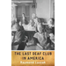 The Last Deaf Club in America