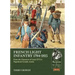 French Light Infantry 1784-1815: From the Chasseurs of Louis XVI to Napoleon's Grande Armée