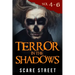 Terror in the Shadows Volumes 4 - 6: Scary Ghosts, Paranormal & Supernatural Horror Short Stories Anthology