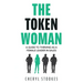 The Token Woman: A Guide to Thriving as a Female Leader in Sales
