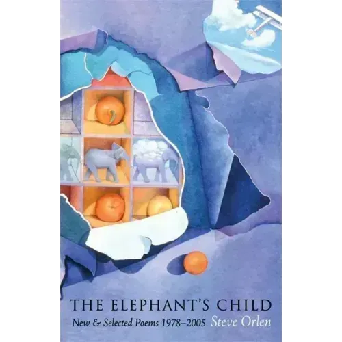 The Elephant's Child: New & Selected Poems 1978-2005