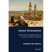 Italian Orientalism: Nationhood, Cosmopolitanism and the Cultural Politics of Identity