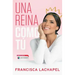 Una Reina Como Tú