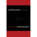 Latinadas: Life Choices During a Turbulent History