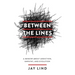 Between the Lines: A Memoir about Addiction, Empathy, and Evolution