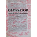 Glossator: Practice and Theory of the Commentary: Open-Topic