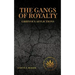 The Gangs of Royalty Grievous Afflictions