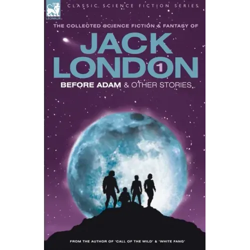 Jack London 1 - Before Adam & Other Stories