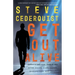 Get Out Alive: Surviving and Thriving After Drugs, Guns, Gangs, Dysfunction and Crazy