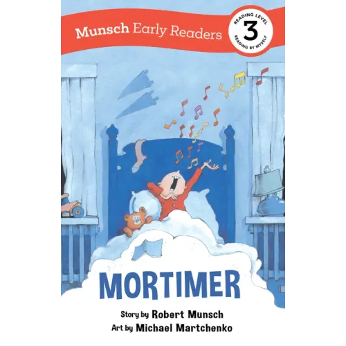 Mortimer Early Reader: (Munsch Early Reader)