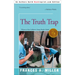 The Truth Trap
