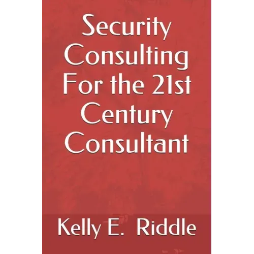 Security Consulting For the 21st Century Consultant