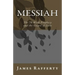 Messiah: The 70-Week Prophecy and the Gospel of Luke