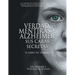 Verdad, Mentiras y Alzheimer Sus Caras Secretas: El Libro de Trabajo