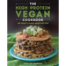 The High-Protein Vegan Cookbook: 125+ Hearty Plant-Based Recipes