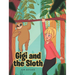 Gigi and the Sloth