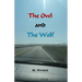 The Owl and the Wolf