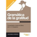 Gramática de la gratitud.: Comentarios a todos los libros de G. K. Chesterton