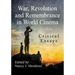 War, Revolution and Remembrance in World Cinema: Critical Essays