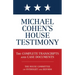 Michael Cohen's House Testimony: The Complete Transcripts and Case Documents