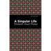 A Singular Life