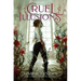 Cruel Illusions