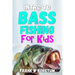 Intro to Bass Fishing for Kids