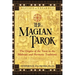 The Magian Tarok: The Origins of the Tarot in the Mithraic and Hermetic Traditions