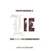 The Truth behind a Lie: The Road to Commitment