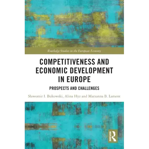 Competitiveness and Economic Development in Europe: Prospects and Challenges