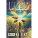 Illyria: Chronicles of the Second Empire Books: 1 & 2