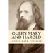 Queen Mary and Harold