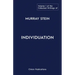 The Collected Writings of Murray Stein: Volume 1: Individuation