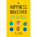 The Happiness Makeover: Overcome Stress and Negativity to Become a Hopeful, Happy Person (Positive Psychology; Positivity Book) (Birthday Gift for Her
