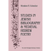 Studies In Jewish Bibliography and Medieval Hebrew Poetry