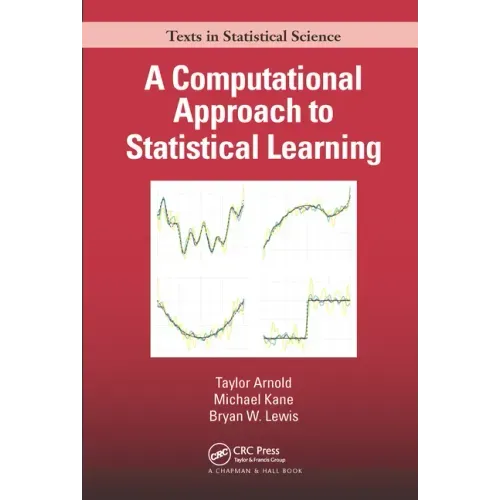 A Computational Approach to Statistical Learning