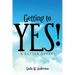 Getting to Yes!: A Better Offer!